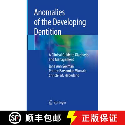 【3-4周达】Anomalies of the Developing Dentition: A Clinical Guide to Diagnosis and Management [9783030031633]