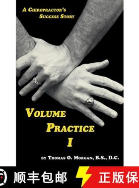 预订 Volume Practice I - A Chiropractor's Success Story [9781608628094]