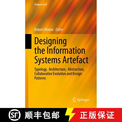 【3-4周达】Designing the Information Systems Artefact : Typology, Architecture, Abstraction, Collabor... [9783031983108]