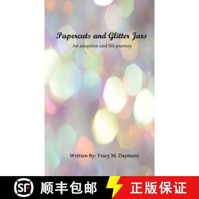 【3-4周达】Papercuts and Glitter Jars: An Adoption and Life Journey [9798990076808]