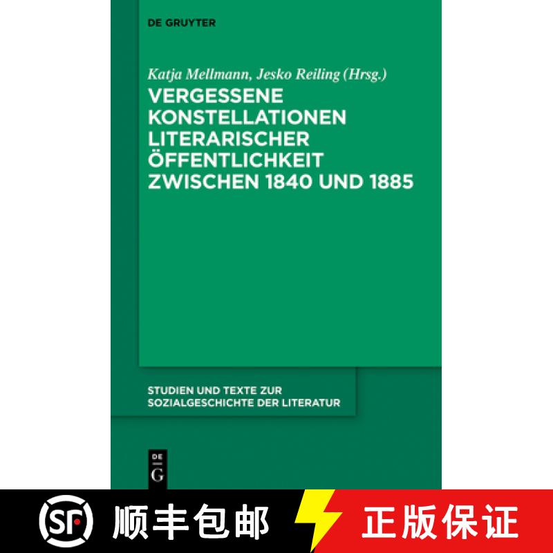 【3-4周达】Vergessene Konstellationen literarischer Öffentlichkeit zwischen 1840 und 1885 [9783111356082] - 实物图