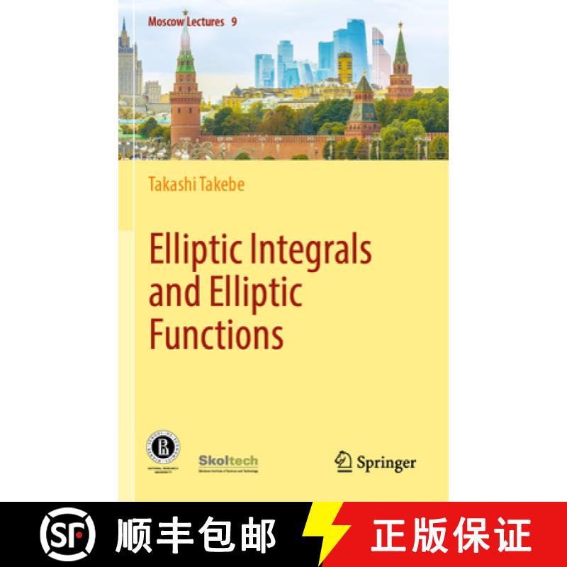 【3-4周达】Elliptic Integrals and Elliptic Functions [9783031302671]