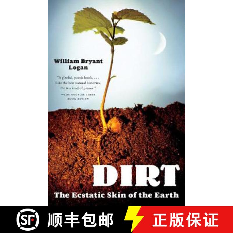 【3-4周达】Dirt: The Ecstatic Skin of the Earth [9780393329476]