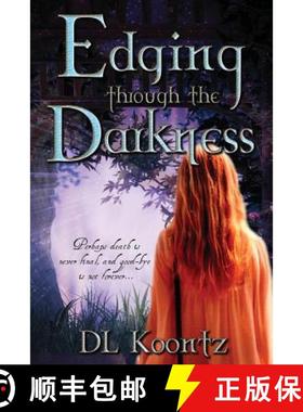 预订 Edging Through the Darkness [9781946758040]