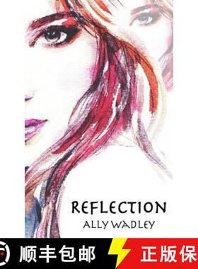 【3-4周达】Reflection: A Doppelgänger Novel [9780999689707]