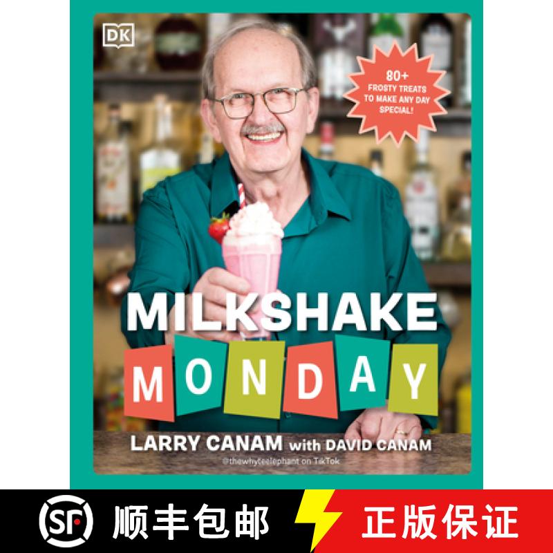 【3-4周达】Milkshake Monday : 80+ Frosty Treats to Make Any Day Special: A Cookbook [9780593847848]