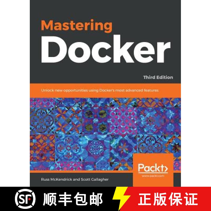 预订 Mastering Docker: Unlock new opportunities using Docker's most advanced features, 3rd Edition [9781789616606]