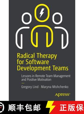 预订 Radical Therapy for Software Development Teams : Lessons in Remote Team Management and Positive ... [9798868801860]