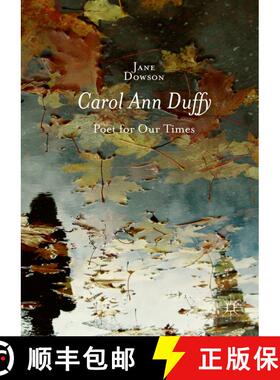 【3-4周达】Carol Ann Duffy : Poet for Our Times (1st ed. 2016) (1st ed. 2016) (1st ed. 2016) (1st ed.... [9781137415622]
