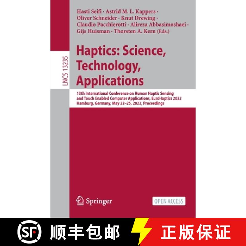 【3-4周达】Haptics: Science, Technology, Applications: 13th International Conference on Human Haptic ... [9783031062483]