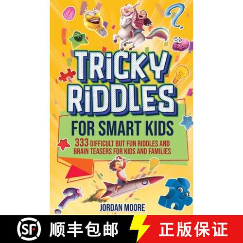 【3-4周达】Tricky Riddles for Smart Kids: 333 Difficult But Fun Riddles And Brain Teasers For Kids An... [9798887680170]