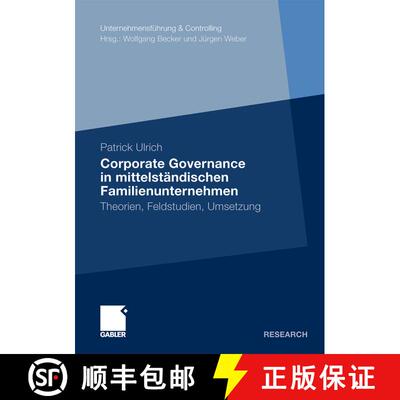 【3-4周达】Corporate Governance in mittelständischen Familienunternehmen: Theorien, Feldstudien, Ums... [9783834923851]