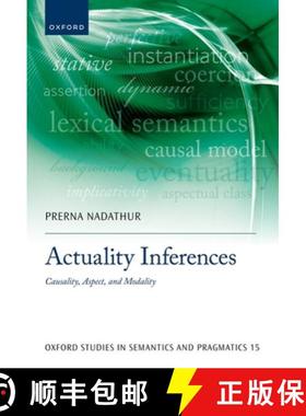 【3-4周达】Actuality Inferences: Causality, Aspect, and Modality [9780192849885]