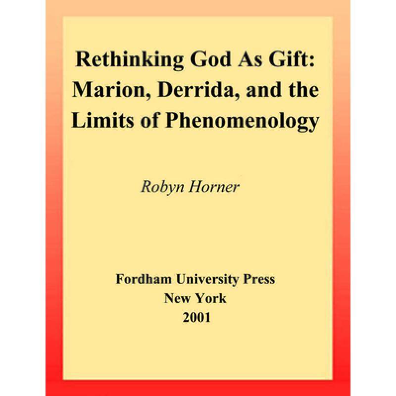 预订 rethinking god as gift: marion, derr. [9780823221226]