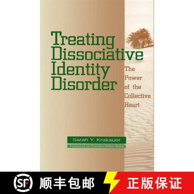 【3-4周达】精装 Treating Dissociative Identity Disorder : The Power of the Collective Heart [9780876309759]