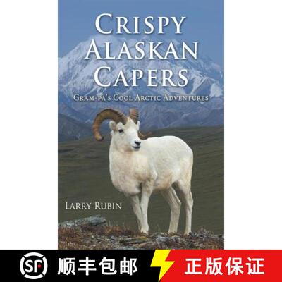 【3-4周达】Crispy Alaskan Capers: Gram-pa's Cool Arctic Adventures [9781512733280]
