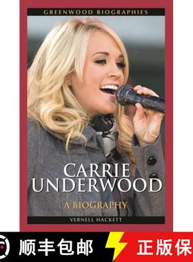 【3-4周达】Carrie Underwood: A Biography [9780313378515]