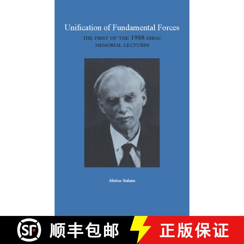 【3-4周达】Unification of Fundamental Forces: The First 1988 Dirac Memorial Lecture [9780521371407]