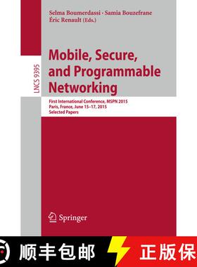 【3-4周达】Mobile, Secure, and Programmable Networking : First International Conference, MSPN 2015, P... [9783319257433]