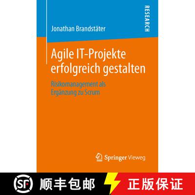 【3-4周达】Agile IT-Projekte erfolgreich gestalten : Risikomanagement als Ergänzung zu Scrum [9783658044299]
