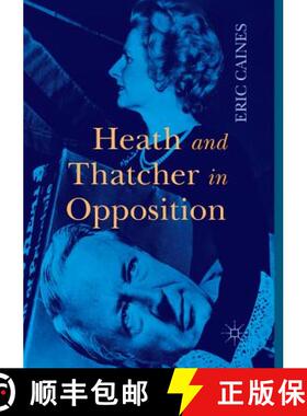 【3-4周达】Heath and Thatcher in Opposition [9781349958832]