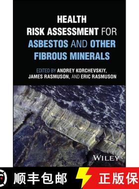 【3-4周达】Health Risk Assessment for Asbestos and Other Fibr ous Minerals [9781119438434]