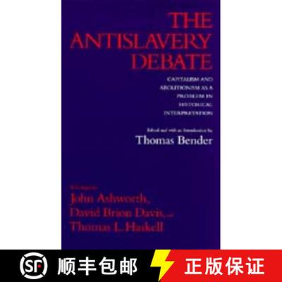 【3-4周达】The Antislavery Debate: Capitalism and Abolitionism as a Problem in Historical Interpretat... [9780520077799]
