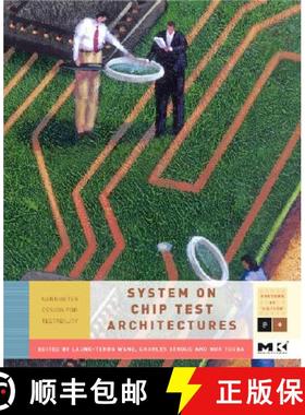 【3-4周达】System-On-Chip Test Architectures: Nanometer Design for Testability Volume . [9780123739735]