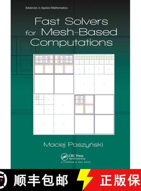 【3-4周达】Fast Solvers for Mesh-Based Computations [9781032921440]