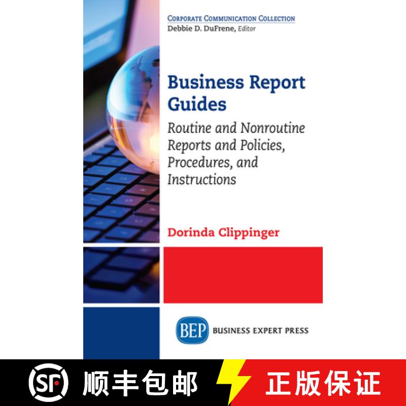 【3-4周达】Business Report Guides: Routine and Nonroutine Reports and Policies, Procedures, and Instr... [9781631574177]
