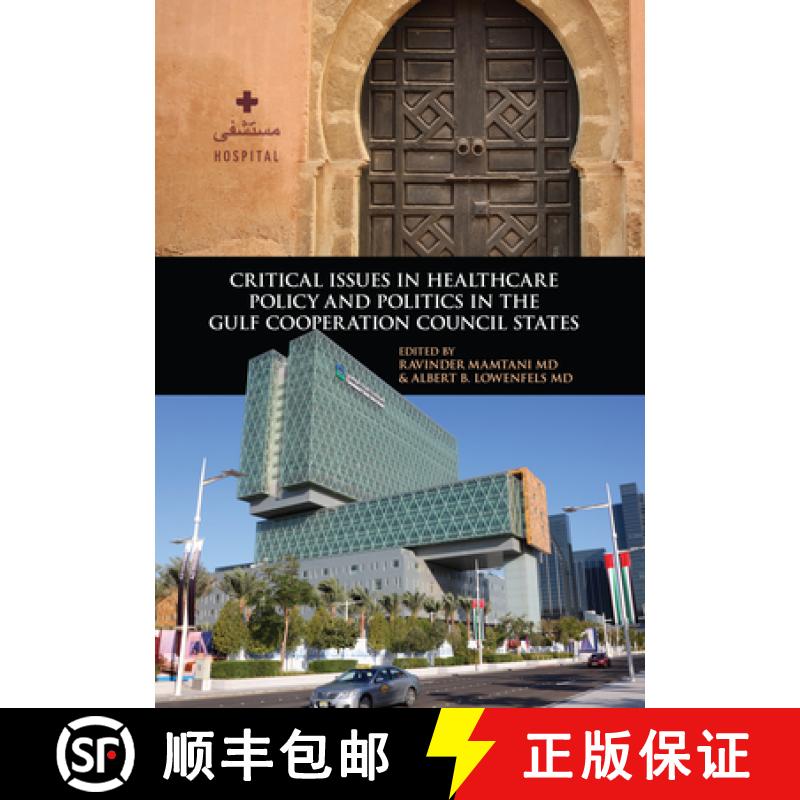 【2-3周达】Critical Issues in Healthcare Policy and Politics in the Gulf Cooperation Council States [9781626165014]