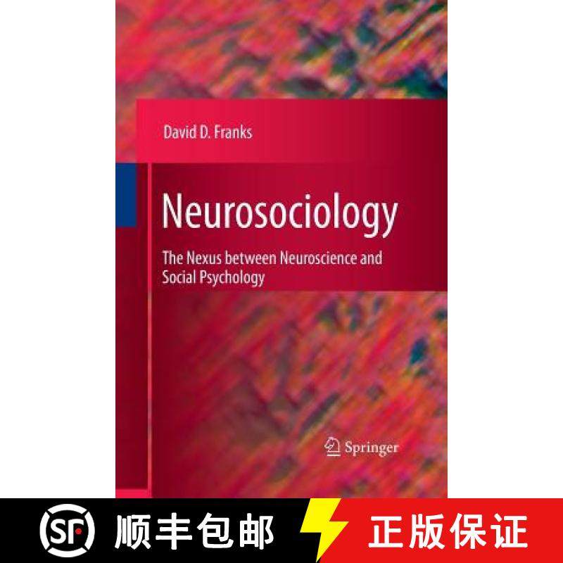 【3-4周达】Neurosociology : The Nexus Between Neuroscience and Social Psychology [9781489982728]