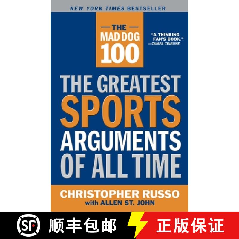 【3-4周达】The Mad Dog 100: The Greatest Sports Arguments of All Time [9780767914628]