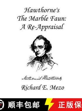 预订 Hawthorne's the Marble Faun: A Re-Appraisal [9781581120561]