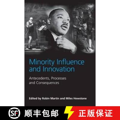 【3-4周达】Minority Influence and Innovation: Antecedents, Processes and Consequences [9780415650175]