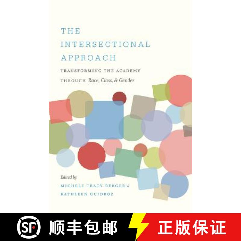 预订 The Intersectional Approach: Transforming the Academy Through Race, Class, and Gender [9780807859810]
