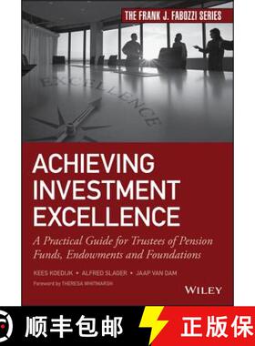 【3-4周达】Achieving Investment Excellence - A Practical Guide For Trustees Of Pension Funds, Endowme... [9781119437659]