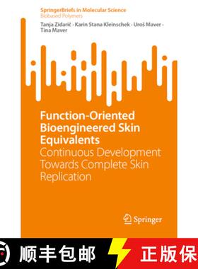 【3-4周达】Function-Oriented Bioengineered Skin Equivalents : Continuous Development Towards Complete... [9783031212970]