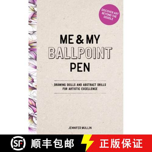 【3-4周达】精装 Me and My Ballpoint Pen: Discover Art Beyond the Doodle: Skills and Drills for Artist... [9781446315293]