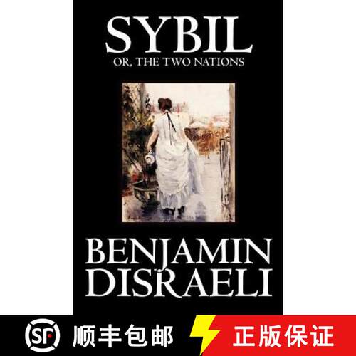【3-4周达】Sybil, or the Two Nations by Benjamin Disraeli, Fiction, Classics [9780809594443]