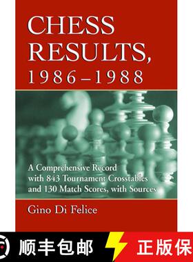 预订 Chess Results, 1986-1990: A Comprehensive Record with 1,419 Tournament Crosstables and 194 Match... [9781476684048]
