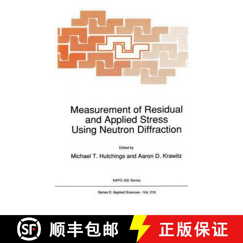 【3-4周达】Measurement of Residual and Applied Stress Using Neutron Diffraction [9780792318095]