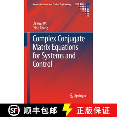 【3-4周达】Complex Conjugate Matrix Equations for Systems and Control (1st ed. 2017) (1st ed. 2017) (... [9789811006357]