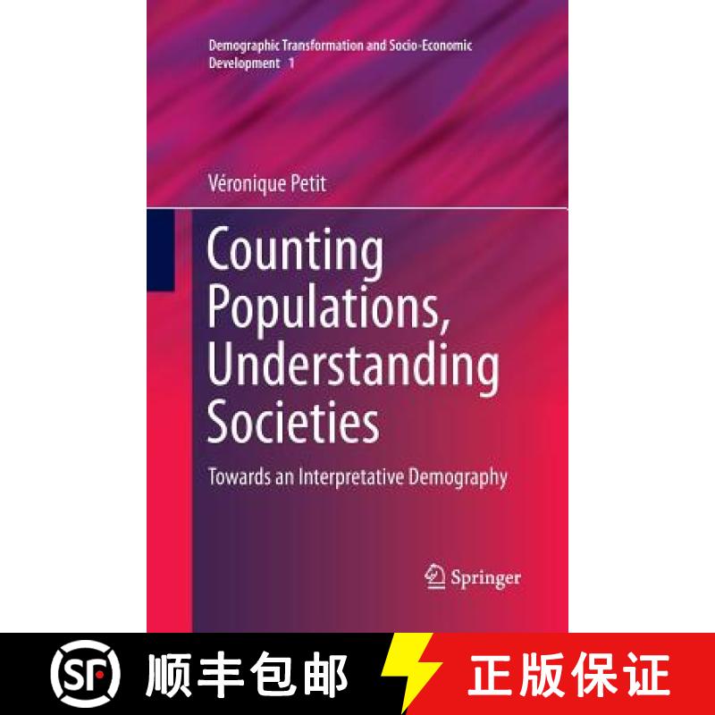 【3-4周达】Counting Populations, Understanding Societies : Towards a Interpretative Demography [9789400798649]