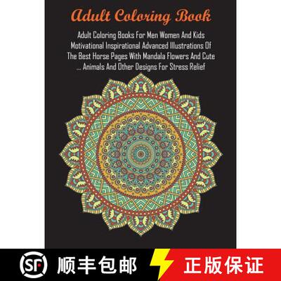 【3-4周达】Adult Coloring Books For Men Women And Kids Motivational Inspirational Advanced Illustrati... [9781945260292]