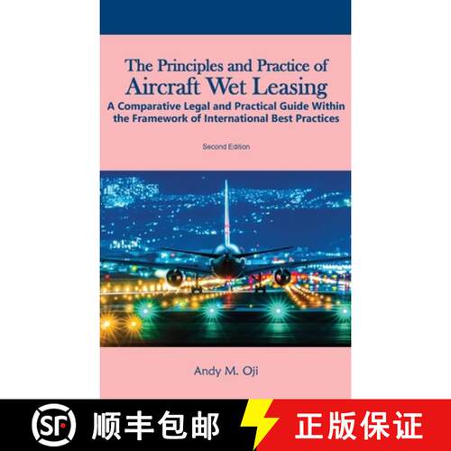 【3-4周达】精装 The Principles and Practice of Aircraft Wet Leasing: A Comparative Legal and Practica... [9789787711835]