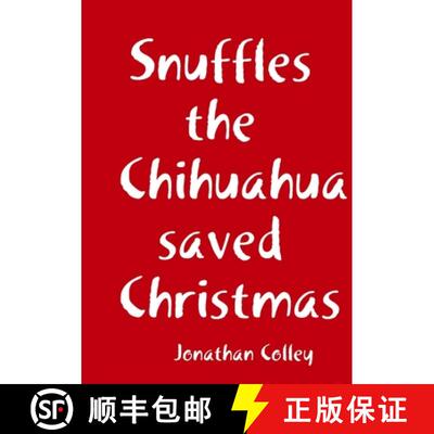 【3-4周达】Snuffles the Chihuahua saved Christmas [9781291645095]