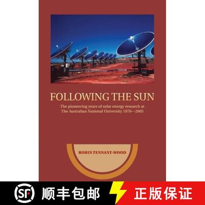 【3-4周达】Following the sun: The pioneering years of solar energy research at The Australian Nationa... [9781922144126]