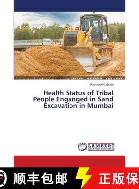 预订 Health Status of Tribal People Enganged in Sand Excavation in Mumbai [9783659640247]