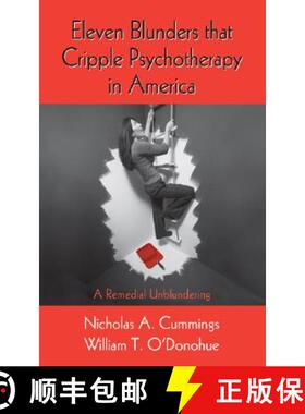 【3-4周达】Eleven Blunders that Cripple Psychotherapy in America: A Remedial Unblundering [9780415989633]